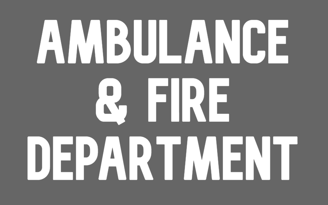 Ambulance and Fire Department