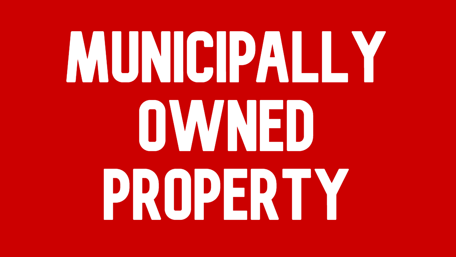 Municipally Owned Property