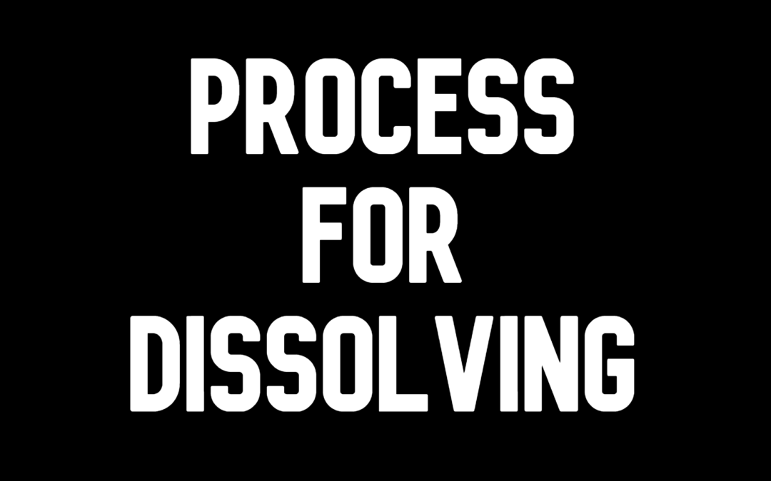 What’s The Process For Dissolving?