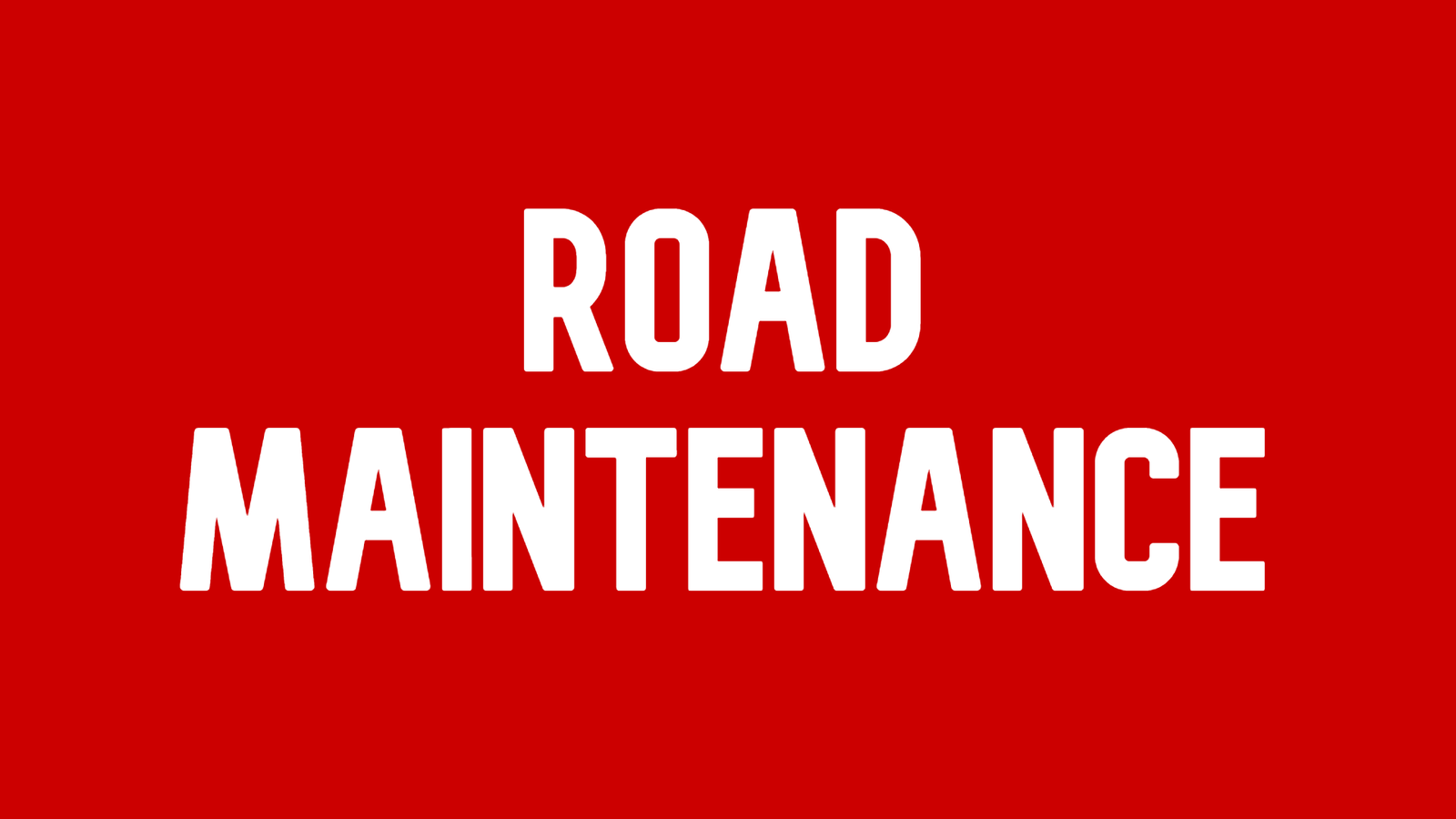 Road Maintenance