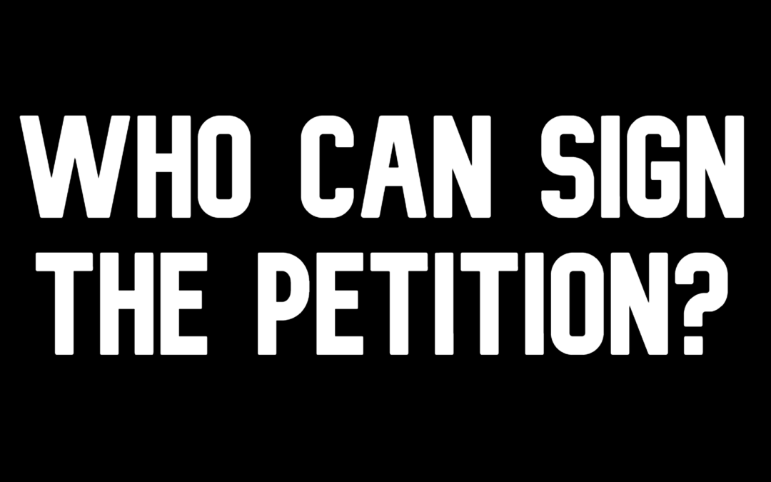 Who Can Sign The Petition?